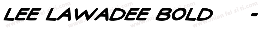 lee lawadee bold字体字体转换